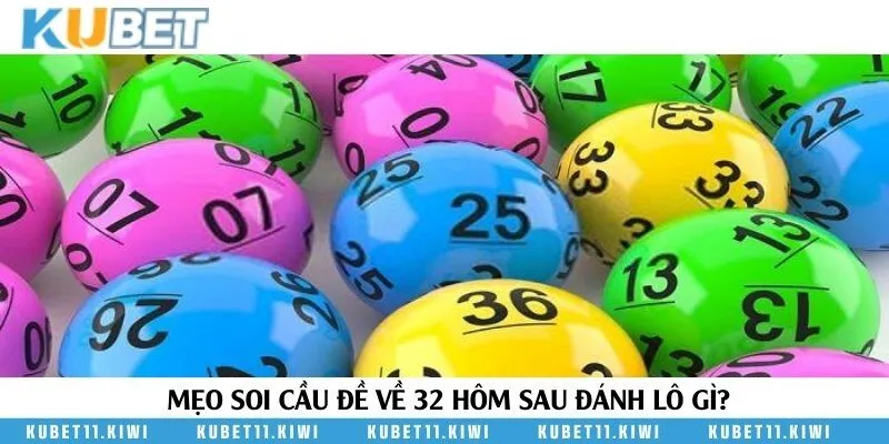 Chiến thuật bắt cầu lô cực dễ với con số 32