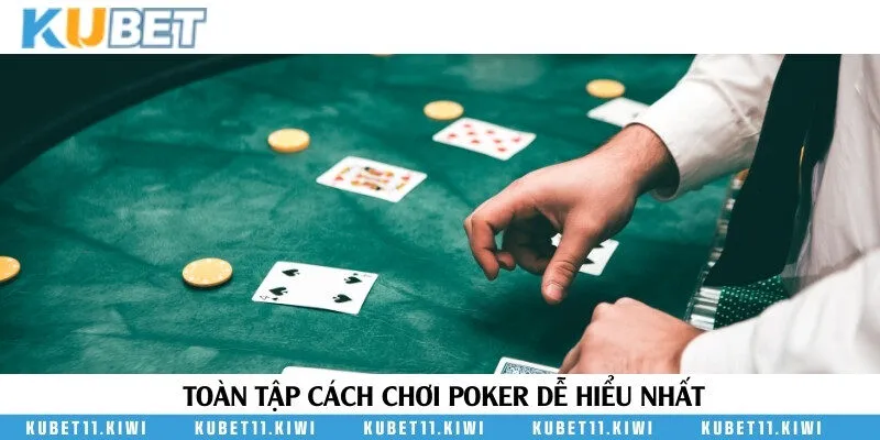 Tổng hợp luật, quy tắc đánh Poker